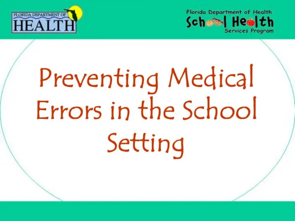Preventing Medical Errors in the School Setting