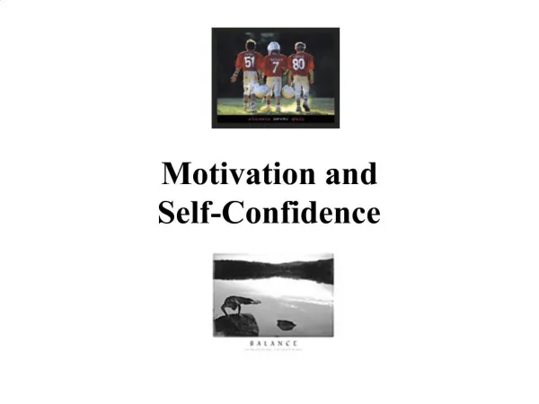 Motivation and 
Self-Confidence