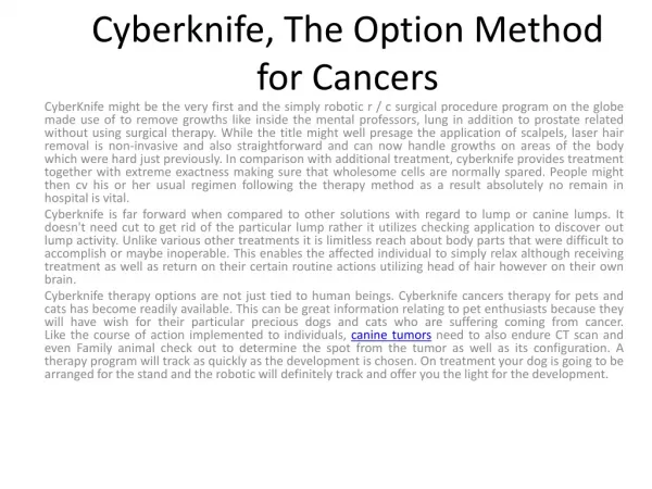 Cyberknife therapy options are not simply tied to peopl