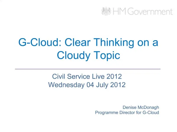 G-Cloud: Clear Thinking on a Cloudy Topic