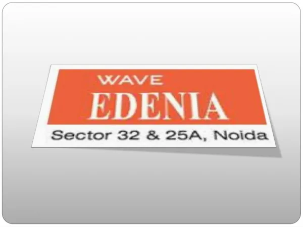 Wave Edenia Sec 32 Noida