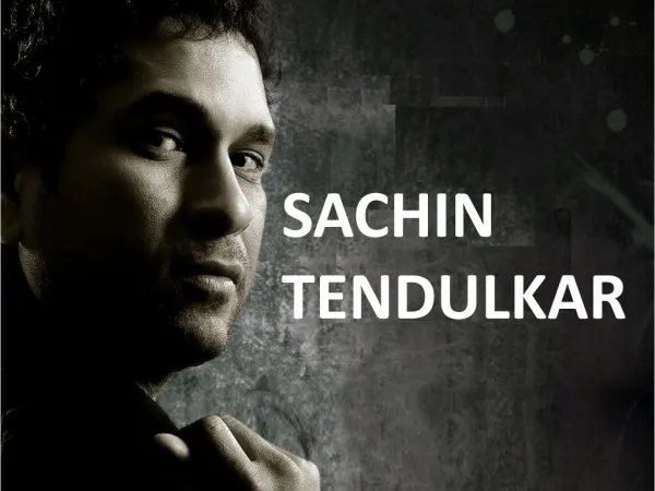 Sachin - The Name you can trust