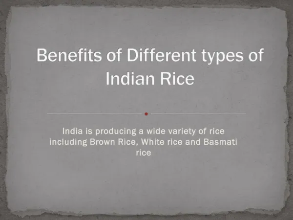 Know the Benefits of Different Varieties in Indian Rice