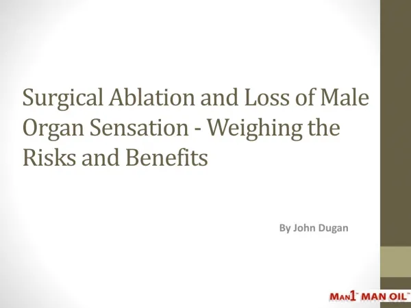 Surgical Ablation and Loss of Male Organ Sensation
