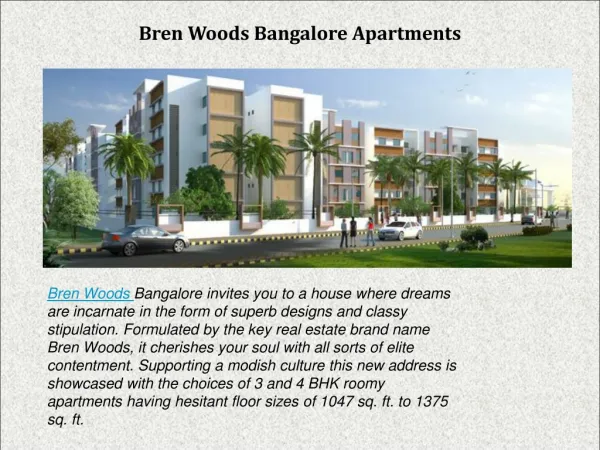 Bren Woods Bangalore Apartments now available on very less P