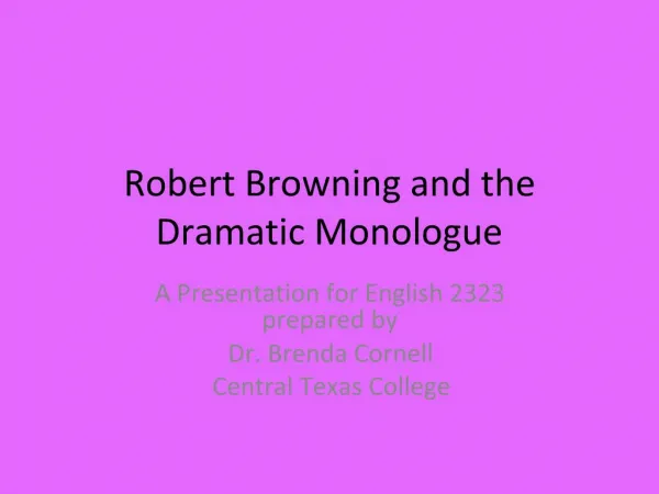 Robert Browning and the Dramatic Monologue