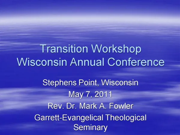 Transition Workshop
Wisconsin Annual Conference
