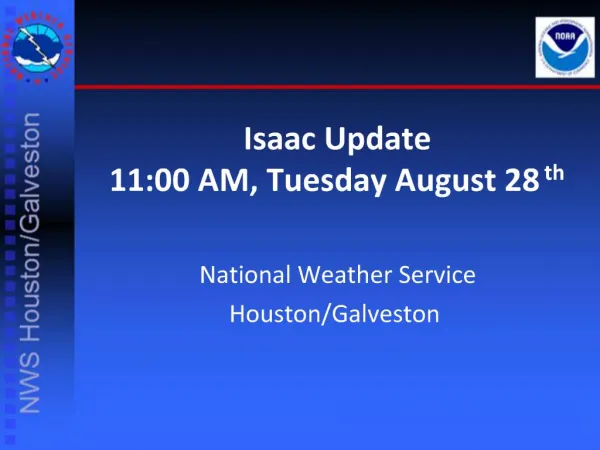 Isaac Update
 11:00 AM, Tuesday August 28th