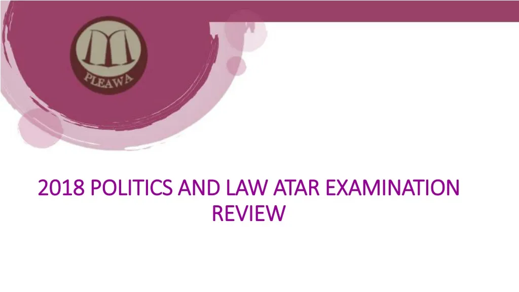 2018 politics and law atar examination review