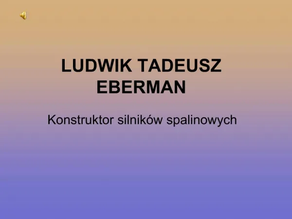 LUDWIK TADEUSZ EBERMAN