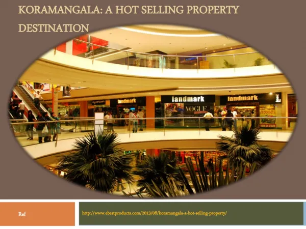 Koramangala: A Hot Selling Property destination