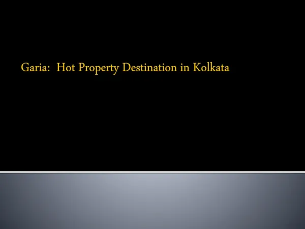 Garia: Hot Property Destination in Kolkata
