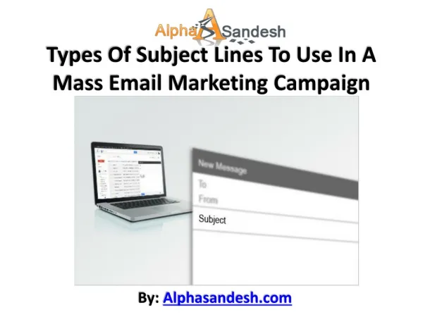 Types Of Subject Lines To Use In A Mass Email Marketing