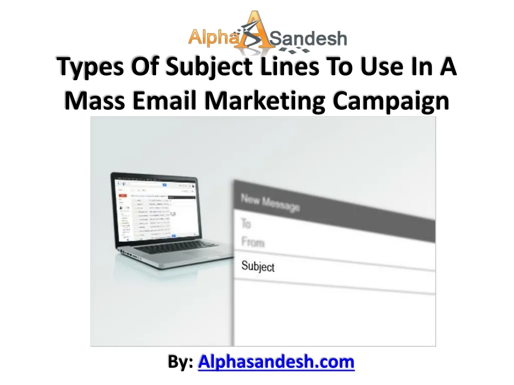 types of subject lines to use in a mass email marketing campaign