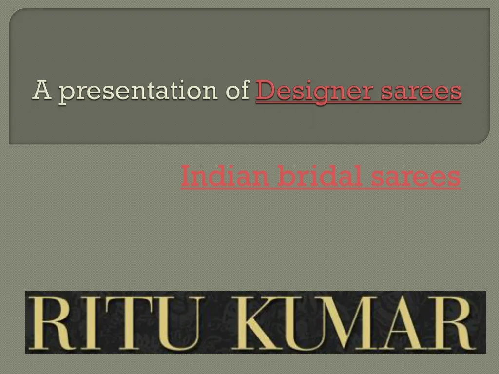 a presentation of designer sarees