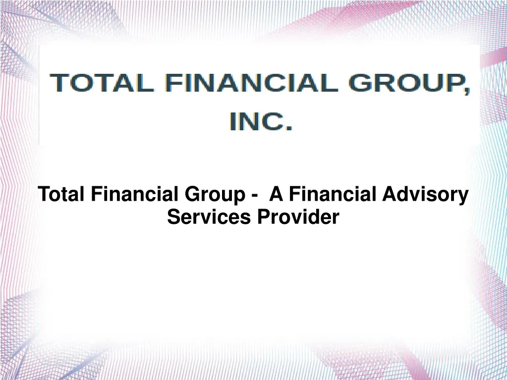 total financial group a financial advisory