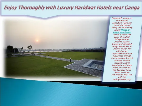 Enjoy Thoroughly with Luxury Haridwar Hotels near Ganga