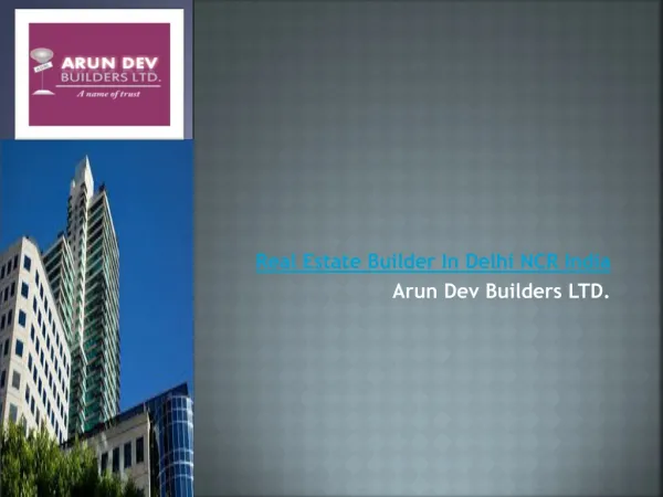 Arun Dev Builders LTD.