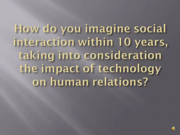 The impact of technology on human relations
