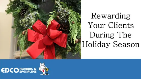 Rewarding Your Clients During the Holiday Season