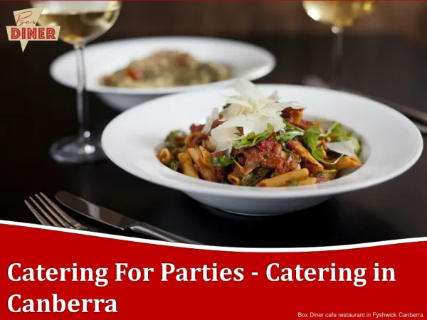 Catering For Parties - Catering in Canberra