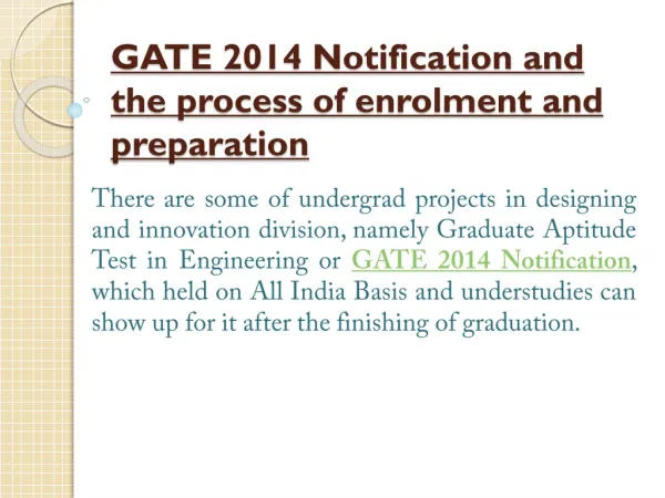 GATE 2014 Notification and the process of enrolment and prep