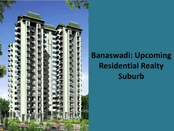 Banaswadi: Upcoming Residential Realty Suburb