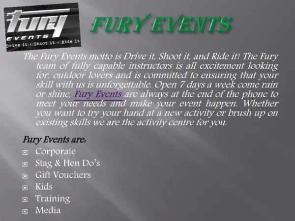 Know about driving shooting and riding at Fury Events