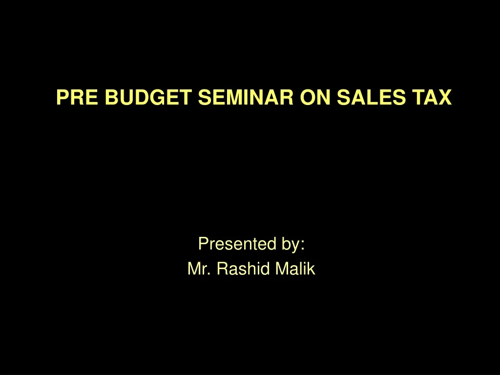 pre budget seminar on sales tax