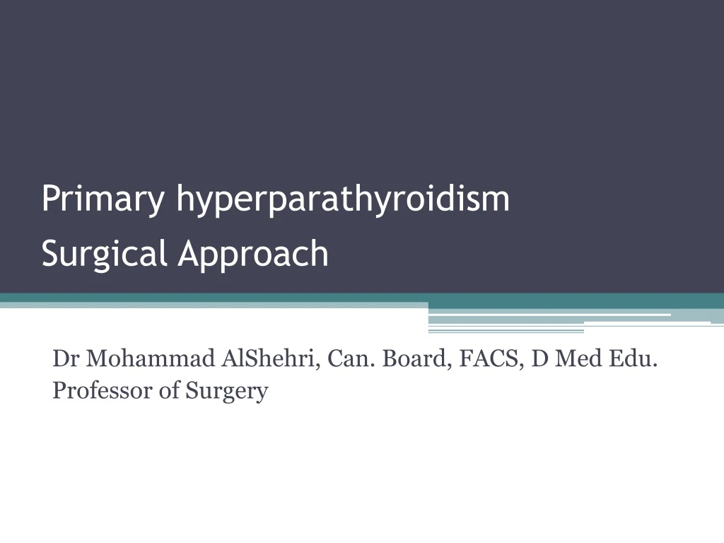 primary hyperparathyroidism surgical approach