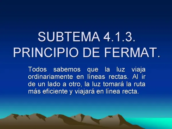 SUBTEMA 4.1.3. PRINCIPIO DE FERMAT.