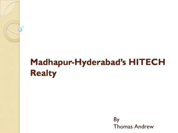 Madhapur-Hyderabad’s HITECH Realty