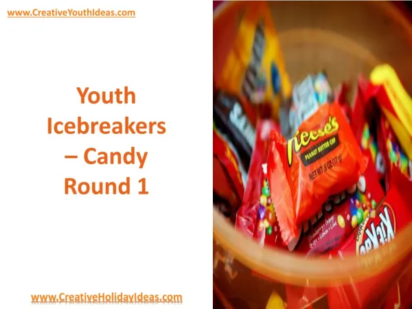 Youth Icebreakers - Candy Round 1