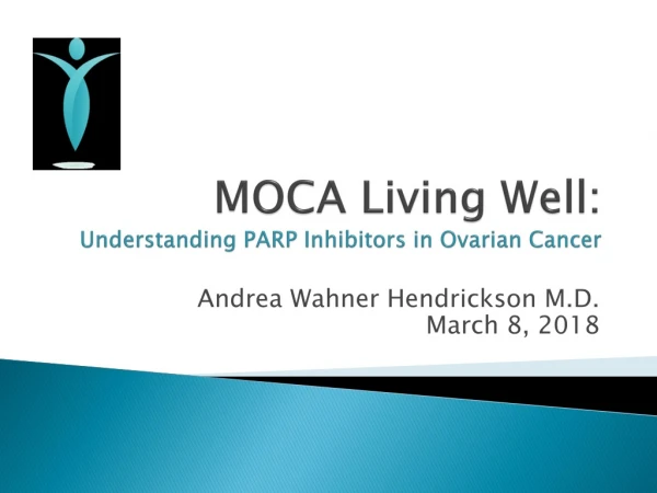 MOCA Living Well: Understanding PARP Inhibitors in Ovarian Cancer