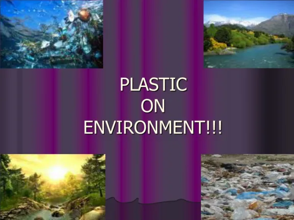 Plastic On Environment!!!!!!!!!!!!