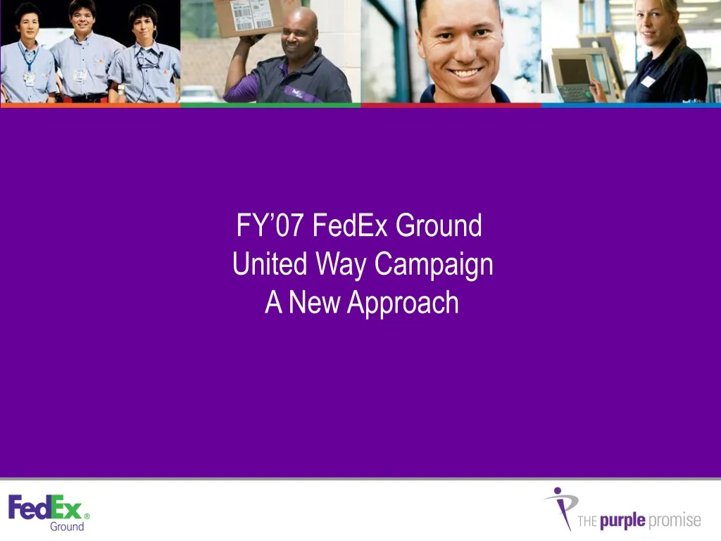 fy 07 fedex ground united way campaign a new approach