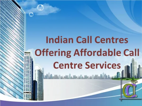 Indian Call Centres Offering Beat Call Center Services