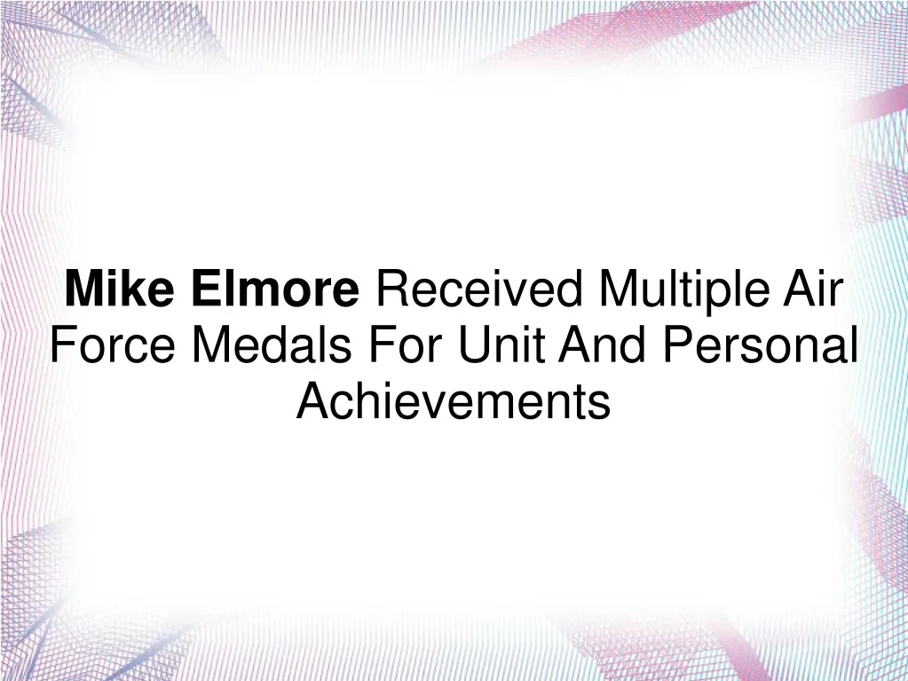 mike elmore received multiple air force medals