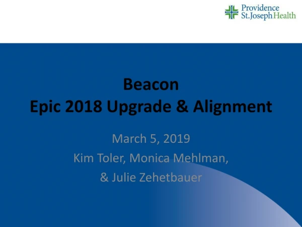 Beacon Epic 2018 Upgrade &amp; Alignment