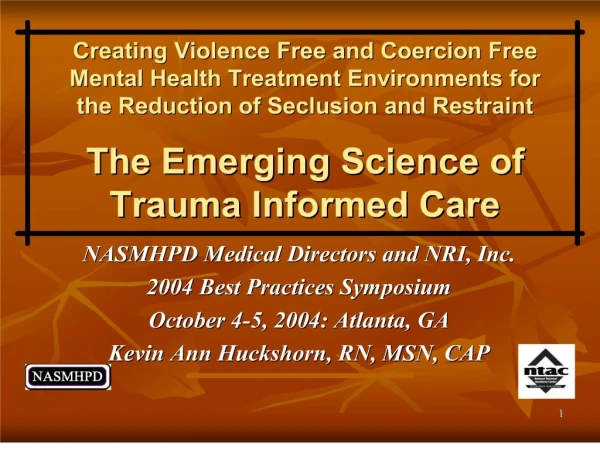 creating violence free and coercion free mental health treatment environments for the reduction of seclusion and restrai