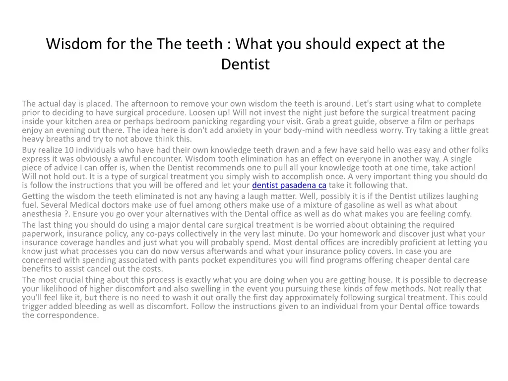 wisdom for the the teeth what you should expect at the dentist