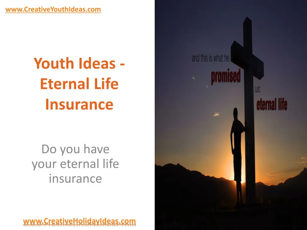 youth ideas eternal life insurance