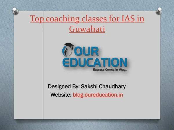 Top Coaching Classes for IAS in Guwahati