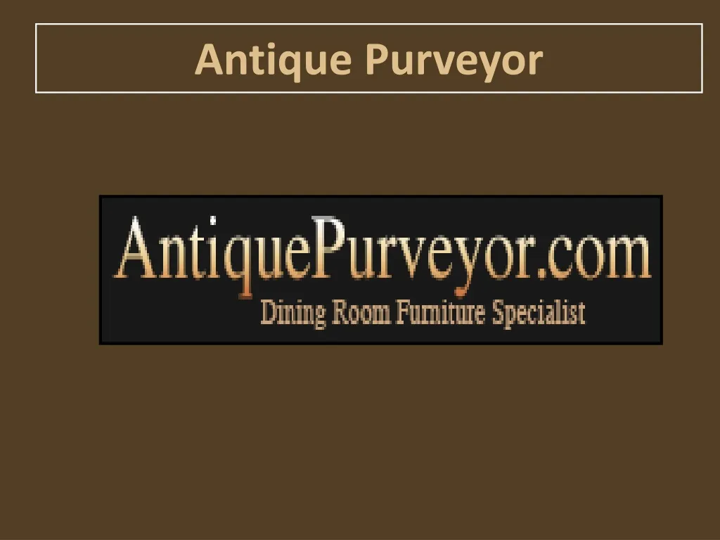 antique purveyor