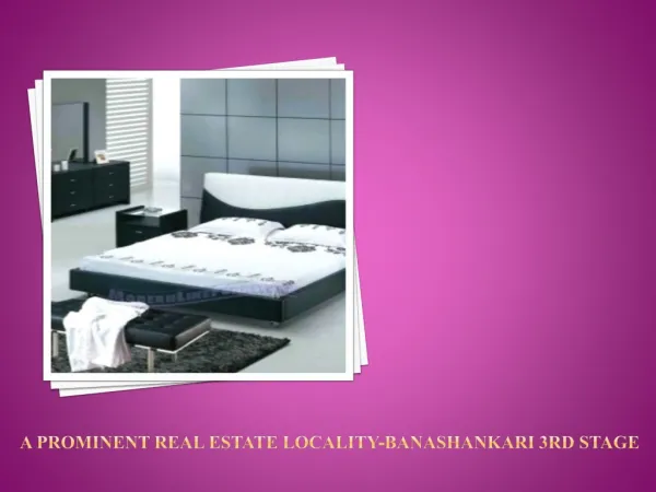 A Prominent Real Estate Locality-Banashankari 3rd Stage