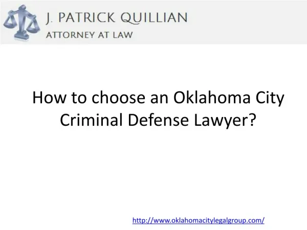 How to choose an Oklahoma City Criminal Defense Lawyer