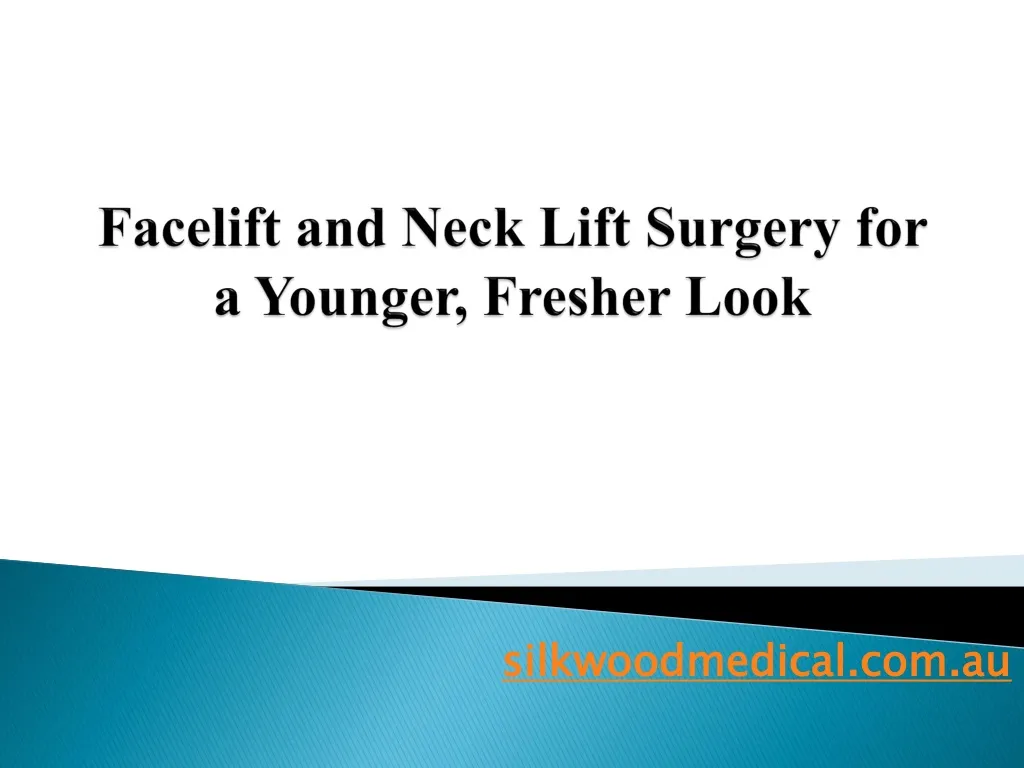 facelift and neck lift surgery for a younger fresher look