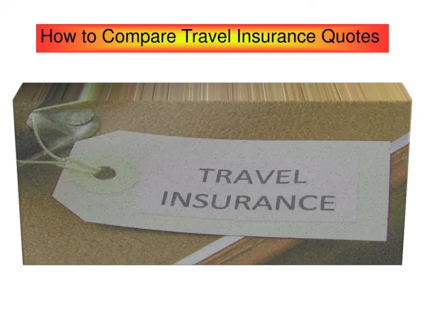 How to Compare Travel Insurance Quotes