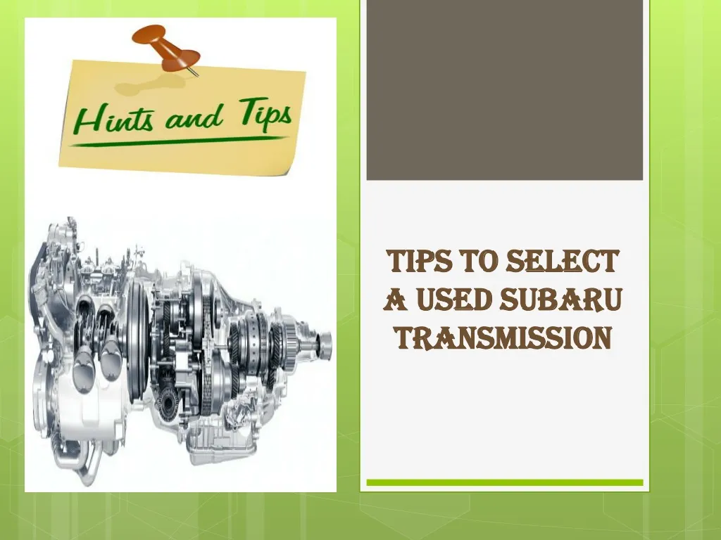 tips to select a used subaru transmission