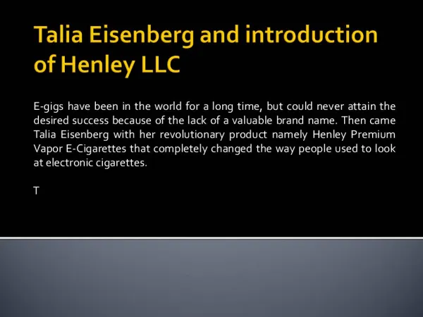 Talia Eisenberg and introduction of Henley LLC